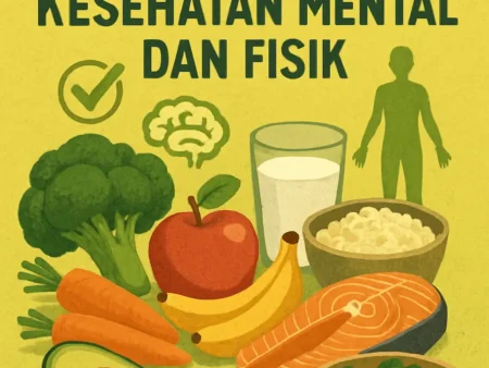 Diet Seimbang untuk Meningkatkan Kesehatan Mental dan Fisik
